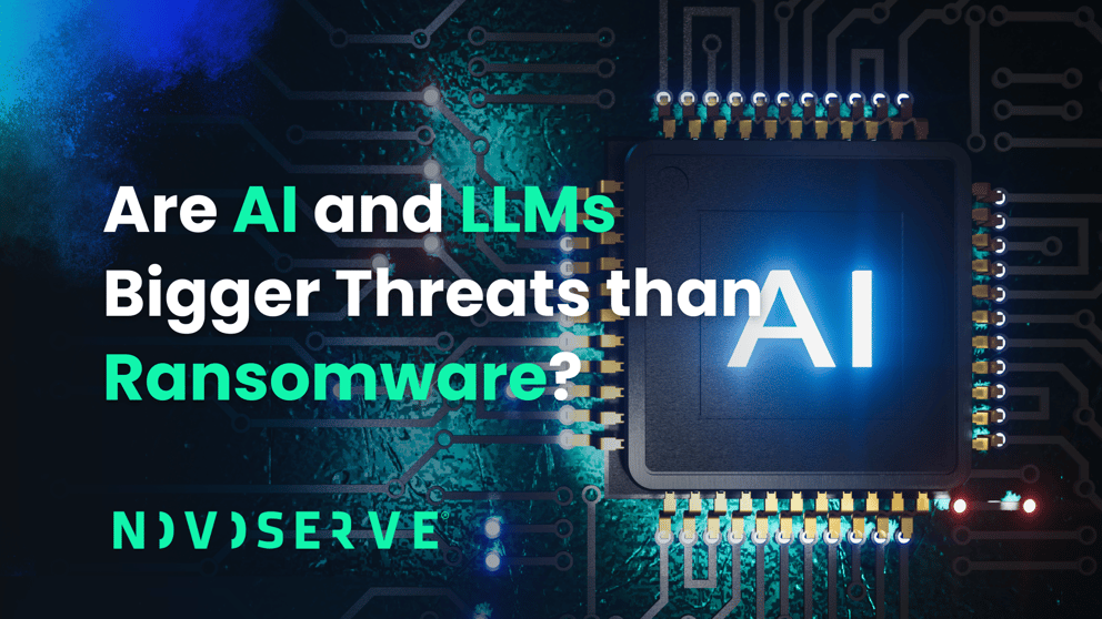 https://novoserve.com/hubfs/AI%20and%20LLMs%20are%20bigger%20threats%20than%20ransomware.png