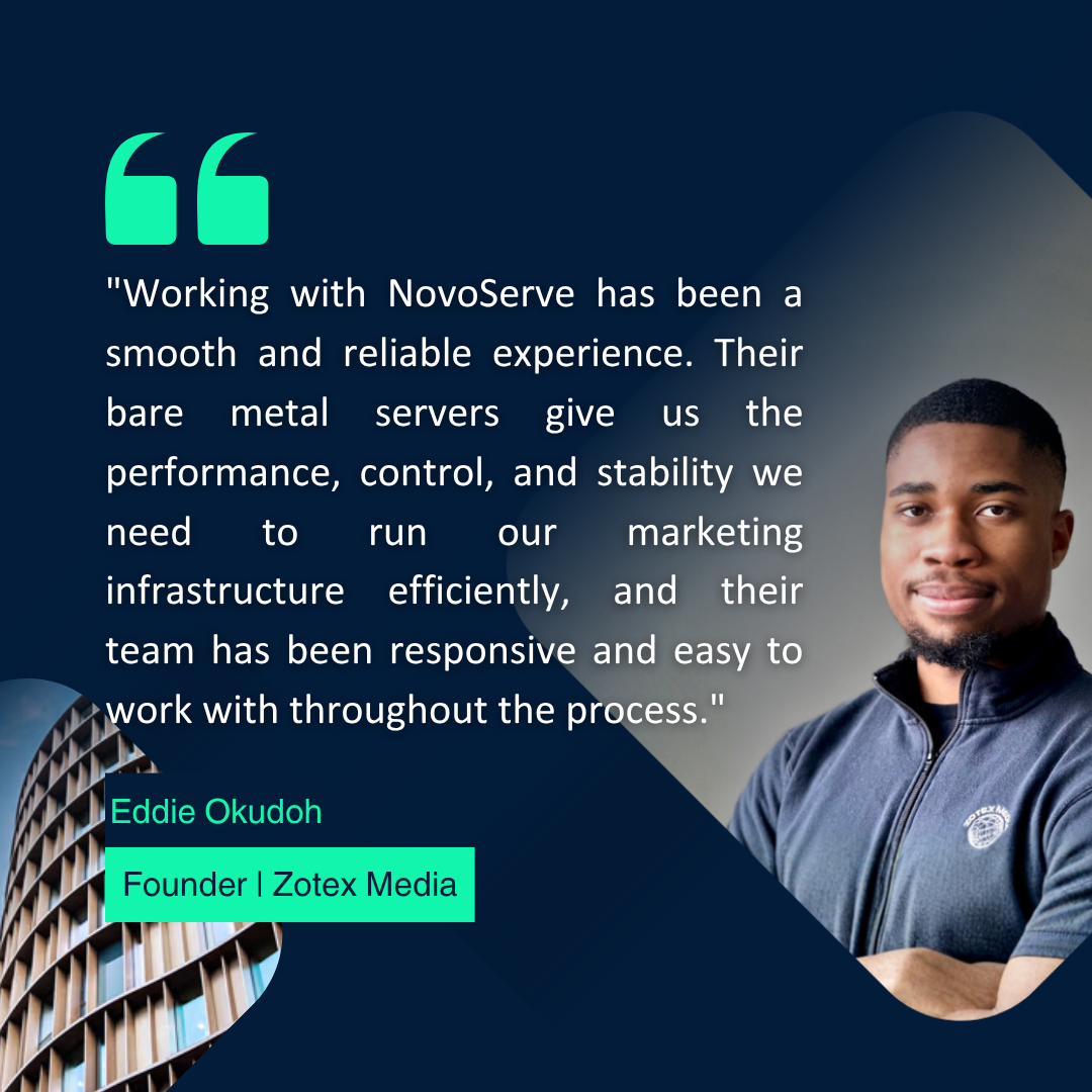 Eddie Okudoh testimonial for NovoServe dedicated servers US Eddie Okudoh testimonial for NovoServe dedicated servers US