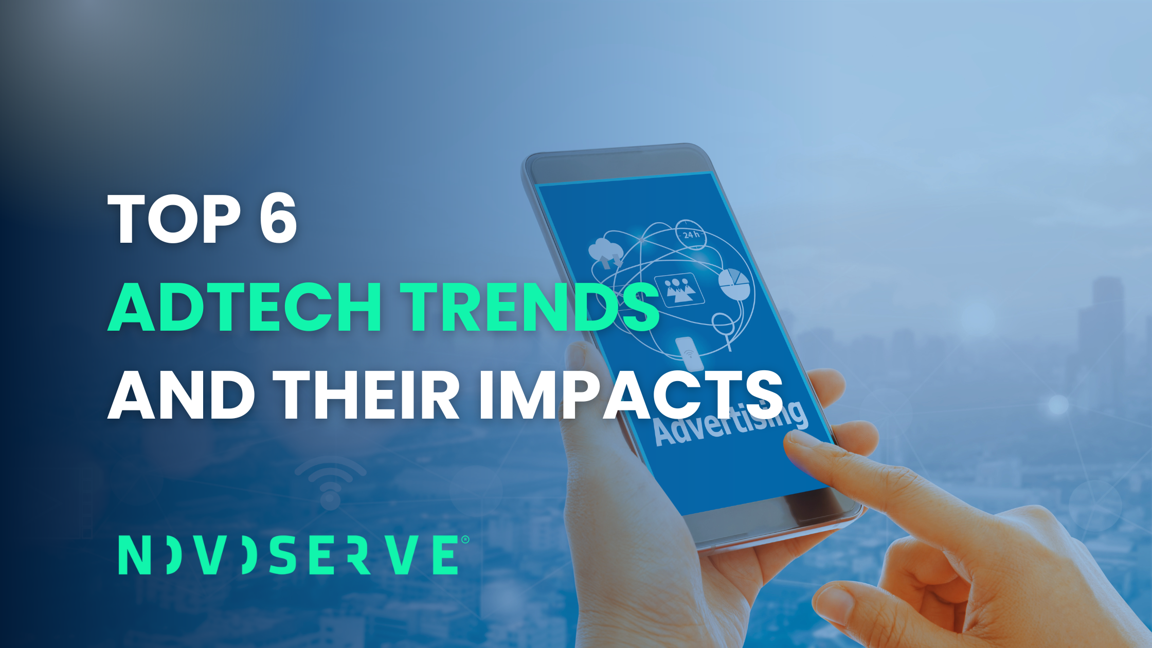 Top 6 AdTech-trends en gevolgen voor AdTech-infrastructuur