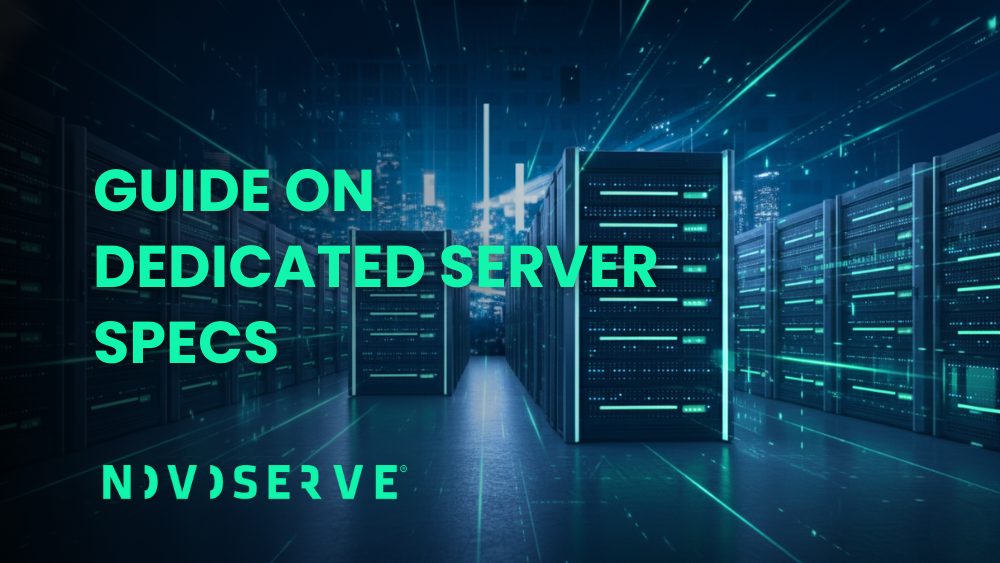 Guide on dedicated server specifications